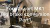 Mk1 Mk2 Escort 13 English Axle Rear Disc Brake Conversion Kit Rs Rally Br-86edg